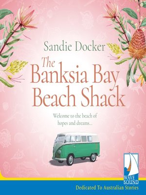 cover image of The Banksia Bay Beach Shack